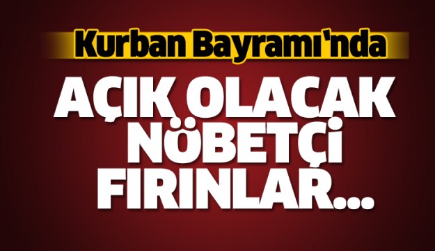 ISPARTA'DA AÇIK OLACAK NÖBETÇİ FIRINLAR 2017