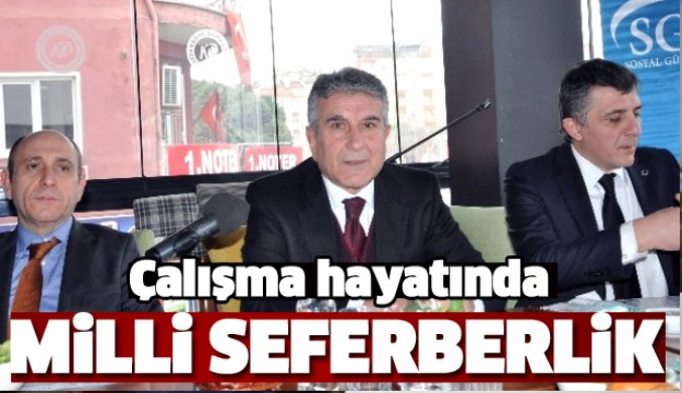 ISPARTA'DA ANLATTILAR ÇALIŞMA HAYATINDA MİLLİ SEFERBERLİK