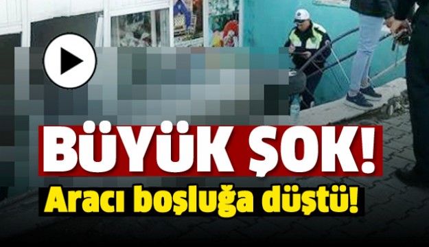 ISPARTA'DA ARACI BOŞLUĞA DÜŞÜNCE ŞOK GEÇİRDİ!