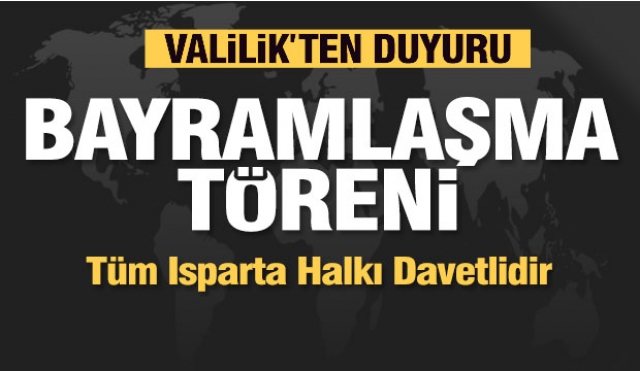 Isparta'da Atatürk Parkı'nda Bayramlaşma Töreni