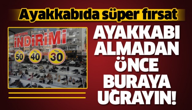 ISPARTA'DA AYAKKABI  SEZON İNDİRİMİ BU MAĞAZADA