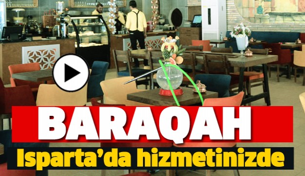 Isparta'da BARAQAH Hizmetinizde!