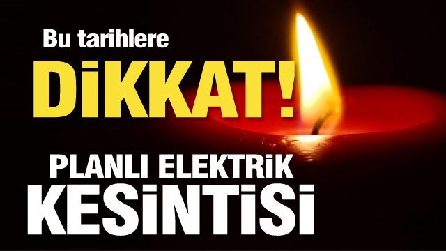 Isparta'da bazı mahallelerde elektrikler kesilecek!