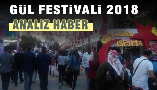 ISPARTA'DA BELGESELLİK GÜL FESTİVALİ YAPILDI