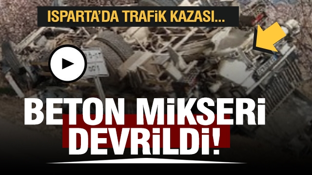 Isparta'da Beton Mikseri Kaza Yaptı: Sürücü Yaralandı