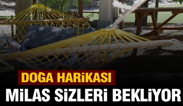 Isparta'da bir doğa harikası Milas sizleri bekliyor!