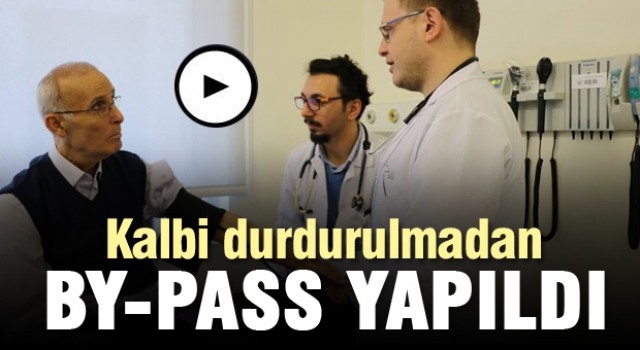 ISPARTA'DA BİR HASTAYA KALBİ DURDURMADAN BY-PASS YAPILDI