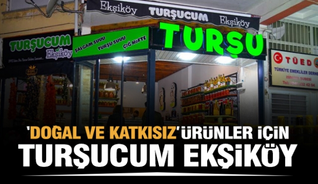 Isparta'da bir turşu markası: Turşucum- Ekşiköy  açıldı