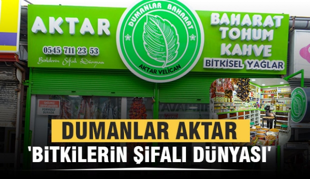 ISPARTA'DA BİTKİLERİN ŞİFALI DÜNYASI: DUMANLAR AKTAR VE BAHARAT