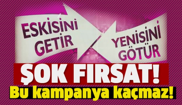 ISPARTA'DA BU KAMPANYA KAÇMAZ!