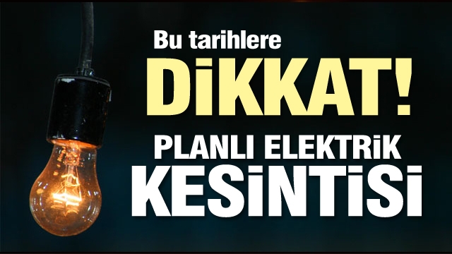 Isparta'da bu tarihlerde elektrik kesintisi olacak