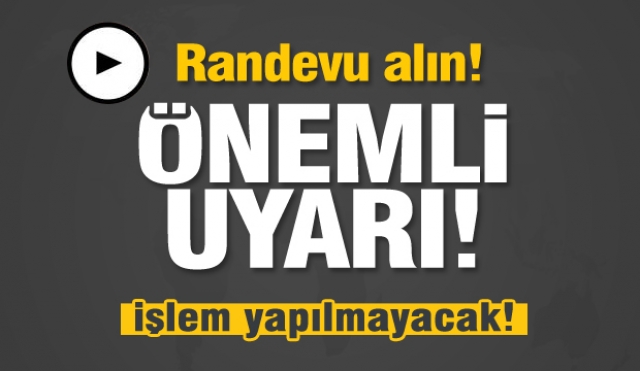 Isparta'da buralarda randevusuz işlem yapılmayacak!