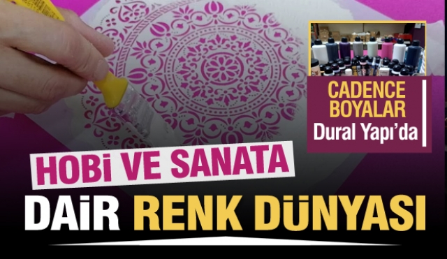 Isparta'da Cadence Hobi ve Sanat boyaları Dural Yapı'da