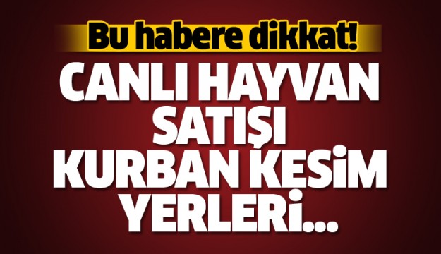 ISPARTA'DA CANLI HAYVAN SATIŞI VE KURBAN KESİM YERLERİ