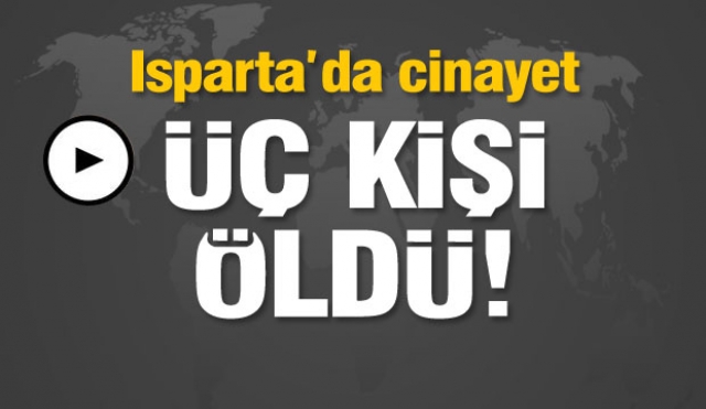 Isparta'da cinayet