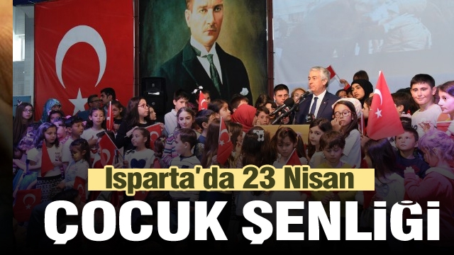 Isparta'da çocuklar için 23 Nisan çocuk şenliği 2019