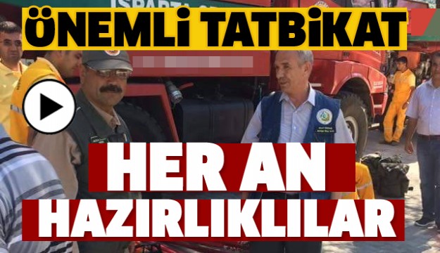 ISPARTA'DA ÇOK ÖNEMLİ BİR TATBİKAT YAPILDI