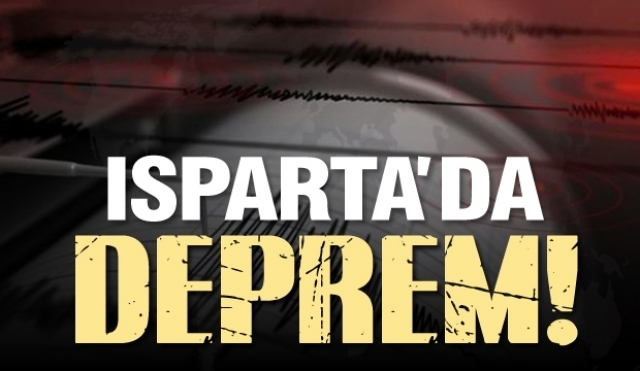 Isparta'da Deprem!