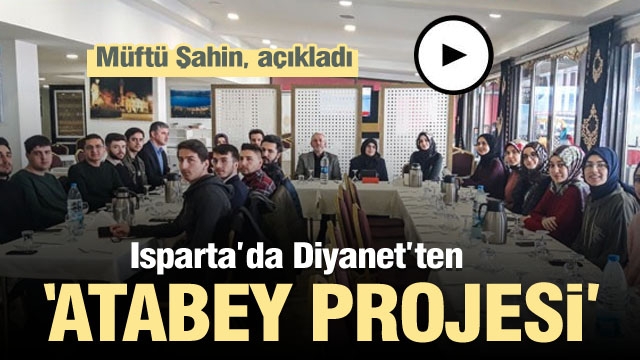 Isparta'da Diyanetten Isparta’da Atabey Projesi