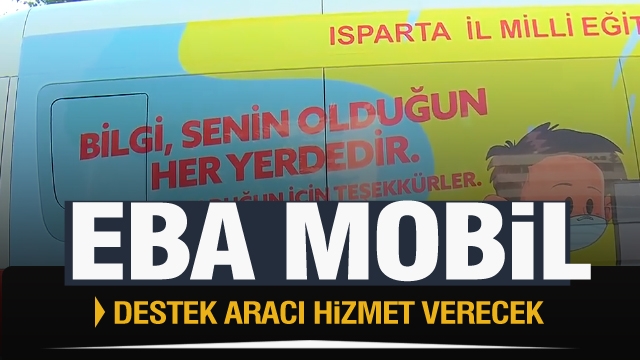 ISPARTA'DA EBA MOBİL DESTEK ARACI