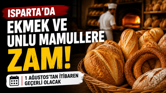 Isparta'da ekmek ve unlu mamullere zam!