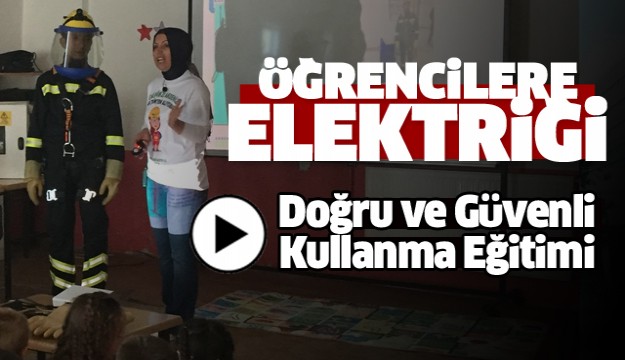 ISPARTA'DA ELEKTRİĞİ DOĞRU KULLANMA EĞİTİMİ...