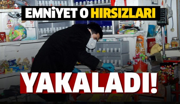 ISPARTA'DA EMNİYET O HIRSIZLARI YAKALADI!