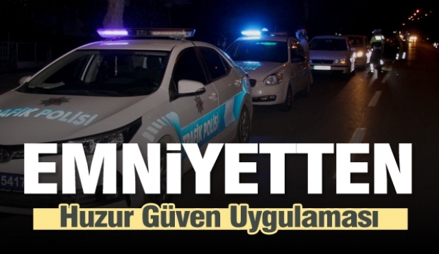 Isparta'da emniyette asayiş uygulamaları