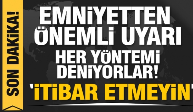 Isparta'da emniyetten çok önemli dolandırıcılık uyarısı