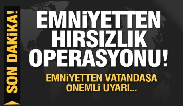 Isparta'da emniyetten hırsızlık operasyonları