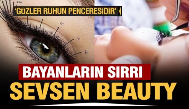 Isparta'da Etkileyici ve Muhteşem Bakışların Sırrı Sevsen Beauty Güzellik Salonu