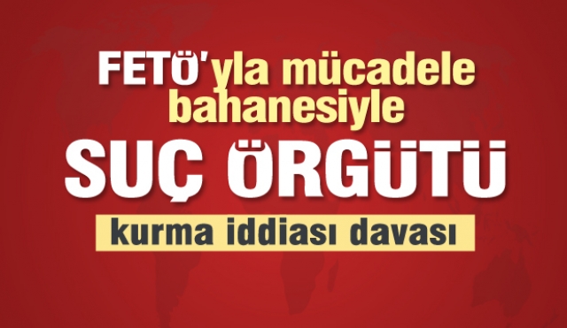 Isparta'da FETÖ'yle mücadele bahanesiyle suç örgütü kurma iddiası davası