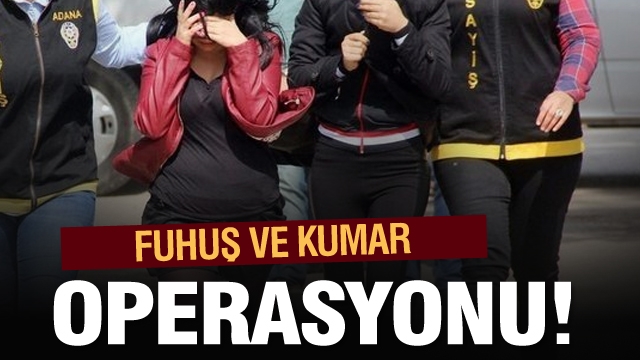 Isparta'da fuhuş ve kumar operasyonları