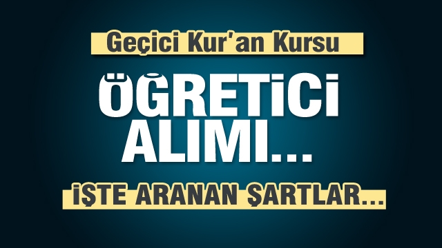 Isparta'da Geçici Kur'an Kursu Öğreticisi Alım İlanı