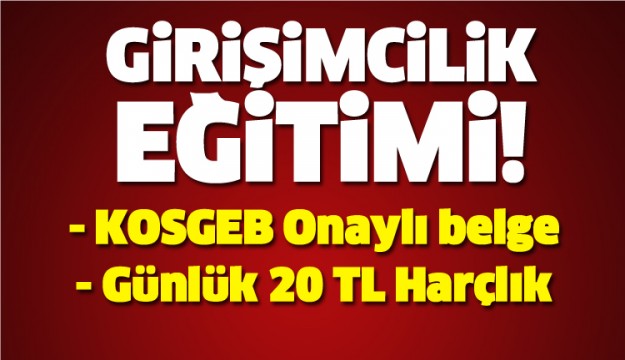 ISPARTA'DA GİRİŞİMCİLİK EĞİTİMİ VERİLECEK