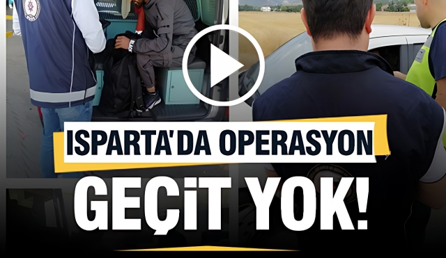 Isparta'da Göçmen Kaçakçılığıyla Mücadele Çalışmaları