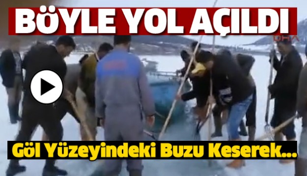 Isparta'da Göl yüzeyindeki buzu keserek adaya yol açtılar