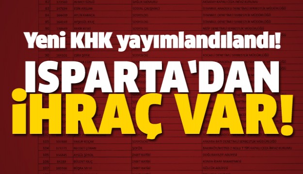 ISPARTA'DA GÖREVDEN İHRAÇ VAR!