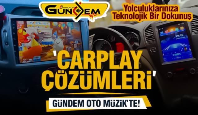 Isparta'da Gündem Oto Müzik'te Apple CarPlay ile Yolculuk Deneyimini Zenginleştirin!