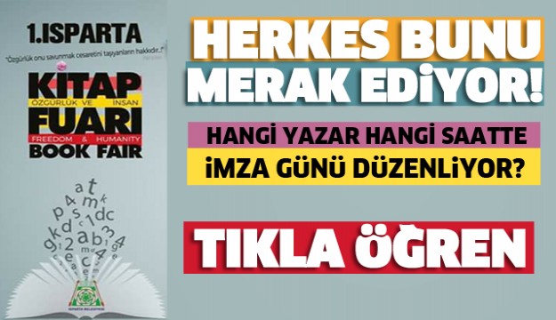 ISPARTA'DA HERKES BUNU MERAK EDİYOR! HANGİ YAZAR HANGİ SAATTE İMZA GÜNÜ DÜZENLEYECEK