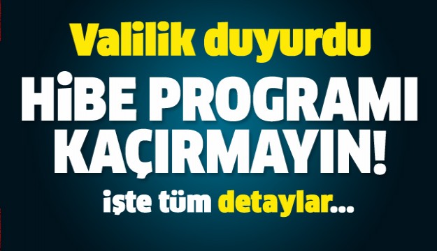 ISPARTA'DA HİBE PROGRAMI KAÇIRMAYIN!