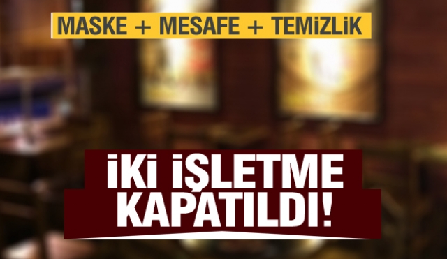 Isparta'da iki işletme kapatıldı