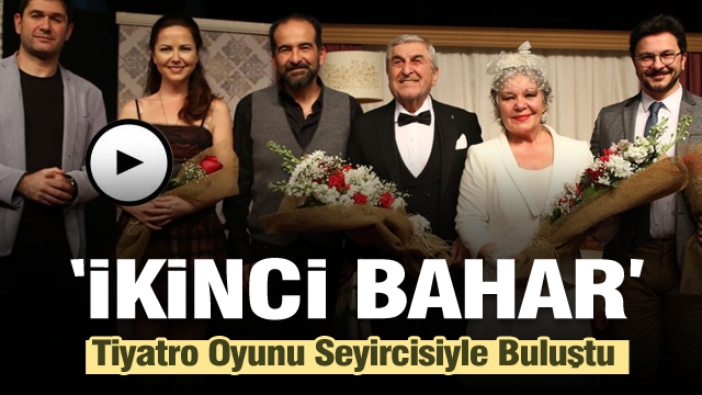 Isparta'da “İkinci Bahar” Tiyatro Oyunu