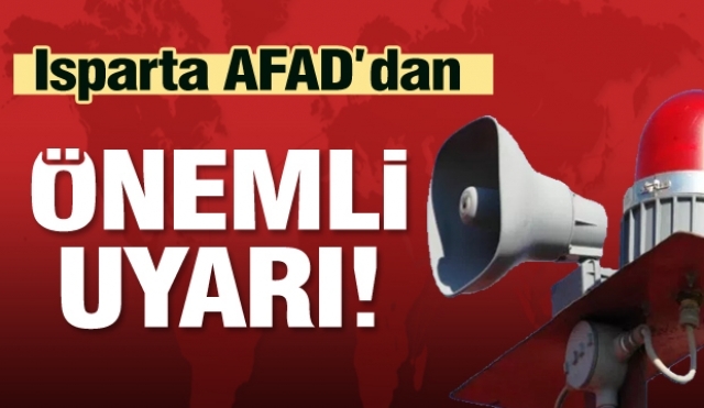 Isparta'da İl AFAD'dan 10 Kasım Siren Uyarısı!