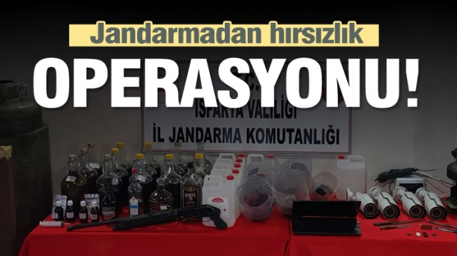 Isparta'da Jandarmadan Hırsızlık  Operasyonu!