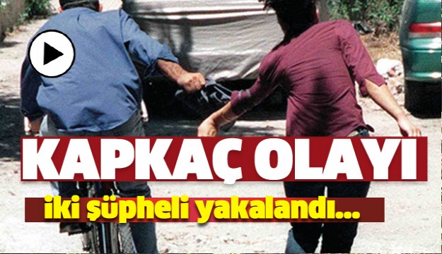 Isparta'da Kapkaç  Olayı