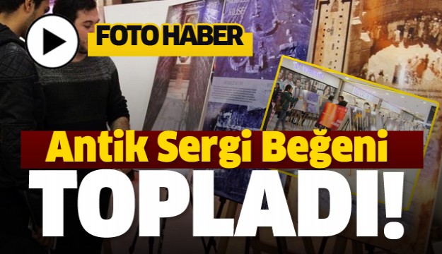 ISPARTA'DA KAZI ÇALIŞMALARI FOTOĞRAF SERGİSİNE DÖNÜŞTÜ