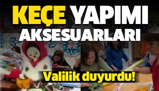 ISPARTA'DA KEÇE YAPIMI VE AKSESUARLARI SERGİSİ