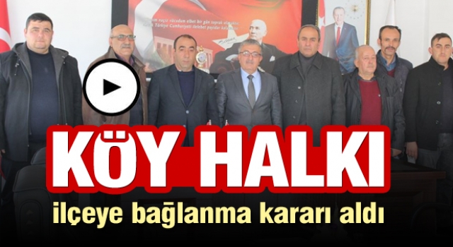 Isparta'da köy halkı ilçeye bağlanma kararı aldı