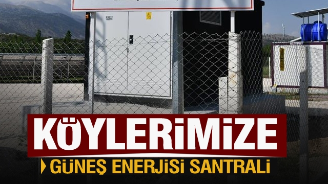 Isparta'da köylere güneş enerjisi santrali kuruluyor
